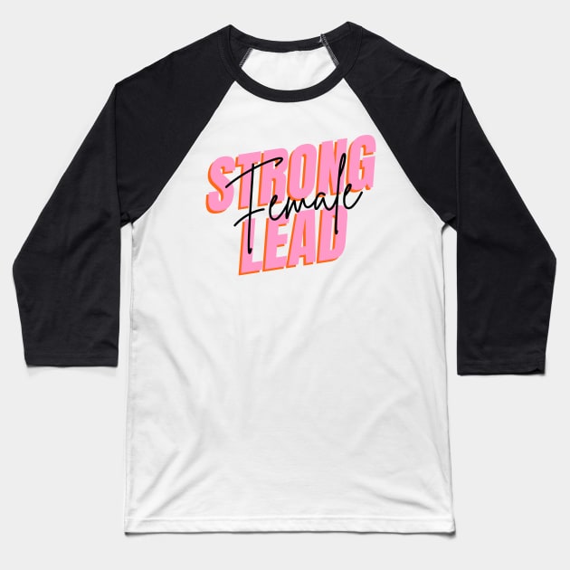 Strong  female lead Baseball T-Shirt by jeune98